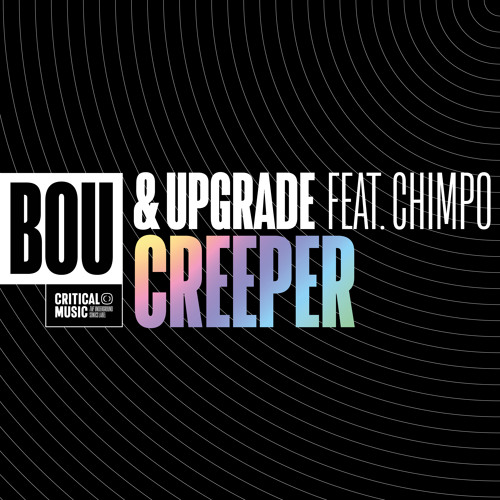Bou & Upgrade - Creeper (feat. Chimpo)