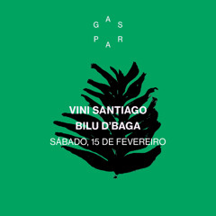 Gaspar recebe Bilu D'baga + Vini Santiago