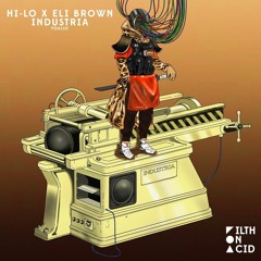HI-LO x Eli Brown - Industria(Extended Mix)