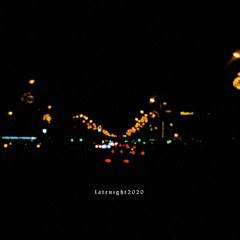 latenight2020 (prod. ilymike)