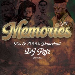Memories Pt1 (90s & 2000s Dancehall mix)  10-01-2024