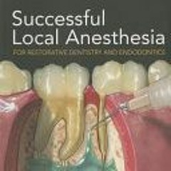 [Read Online] Successful Local Anesthesia for Restorative Dentistry and Endodontics - Al Reader