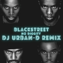 BLACKSTREET - NO DIGGITY (DJ URBAN-D REMIX)