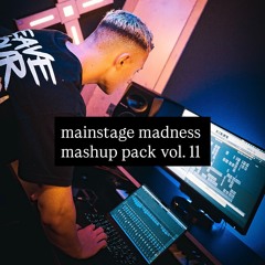LUSSO MAINSTAGE MADNESS - Mashup Pack - VOL. 11