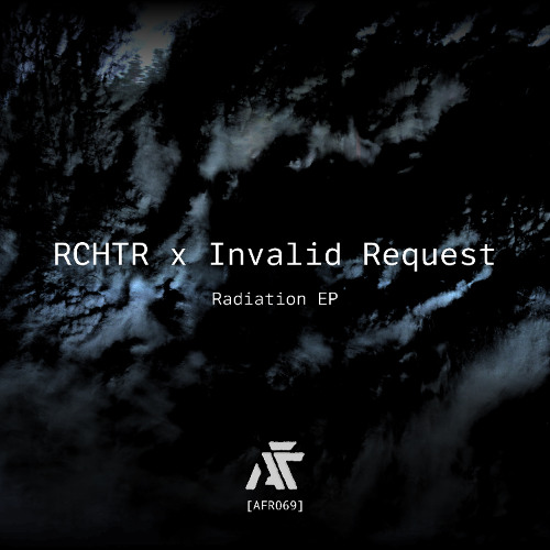 PREMIERE: RCHTR x Invalid Request - Half Life [AFR069]