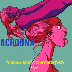 Achouna (feat. TKD, Pattefolle & Lya)