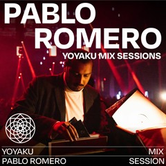 Yoyaku MixSessions : Pablo Romero