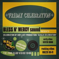 Friday Celebration Bless N Mercy Sound