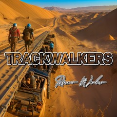 Trackwalkers (Original Mix)
