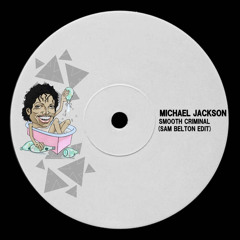 [FREE DL] Michael Jackson - Smooth Criminal (Sam Belton Edit)