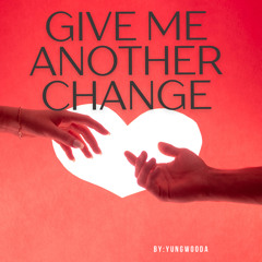 Give me another chance