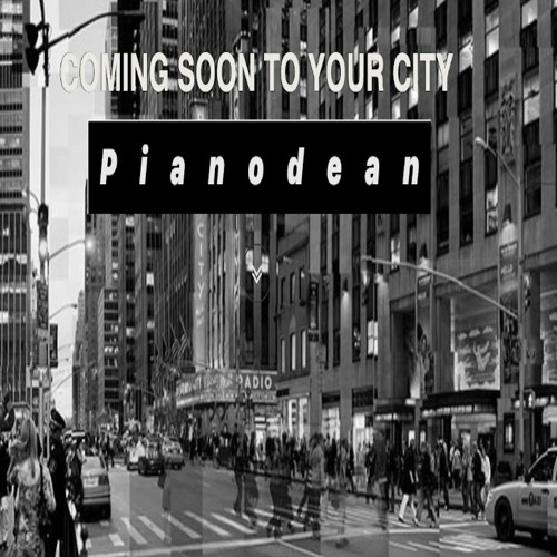 Stream Coming To Your City By Pianodean Listen Online For Free On Soundcloud