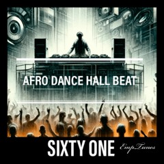 EmpTunes Afro Dance Hall Instrumental Beat 61