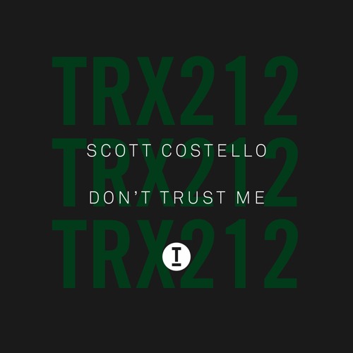 Scott Costello - Don't Trust Me (Extended Mix)