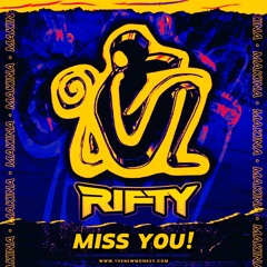 Rifty - Miss You! (Monkey 23 Mix)