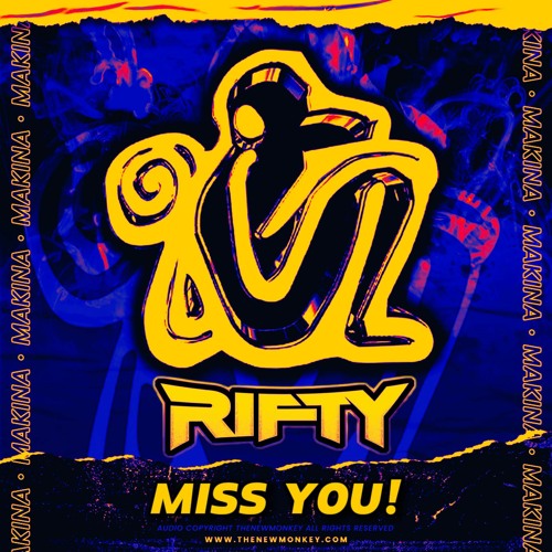 Rifty - Miss You! (Monkey 23 Mix)