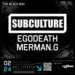 Subculture - Black Box Headline (2/24/2024)