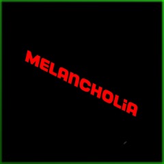 [Psychopathtale] - Melancholia [Renamed]
