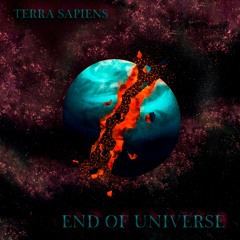 Terra Sapiens - End Of Universe