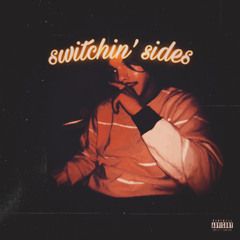 switchin’ sides (prod. June Santana)