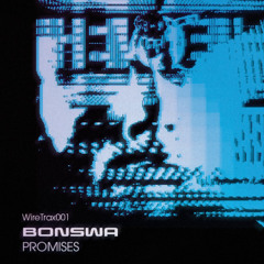 BONSWA - Promises (WTX001) FREEDOWLOAD