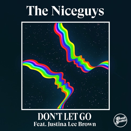 The Niceguys - Don't Let Go Feat. Justina Lee Brown (Remix)