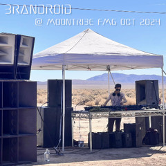 brandroid @ Moontribe FMG OCT 2024