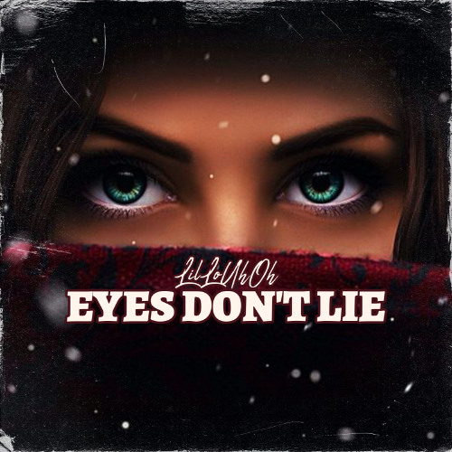 Eyes Dont Lie