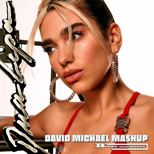 Dua Lipa & INXS - Break My Heart (David Michael Mashup)