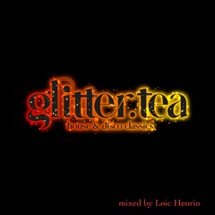 Teaser GLITTER TEA by Loic Henrio