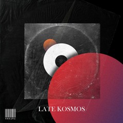 Late Kosmos