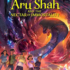 Read EBOOK 📚 Rick Riordan Presents Aru Shah and the Nectar of Immortality (A Pandava