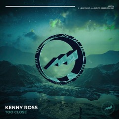 Kenny Ross - Too Close (Radio Edit) (HBT114)