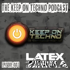 Keep On Techno Podcast 001 - Latex Zebra
