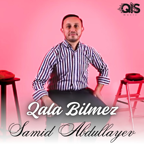 Qala Bilmez