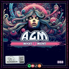 AGM - What U Want