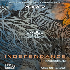 Independance #71@RadiOzora 2021 November | Sabee Guest Mix