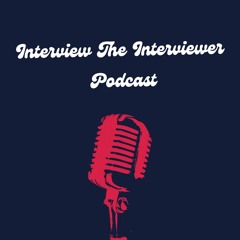 Interview the Interviewer