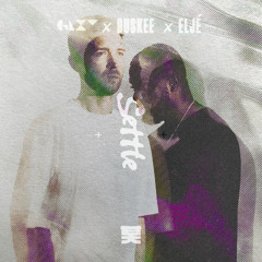 GLXY, Duskee, Eljé - Settle