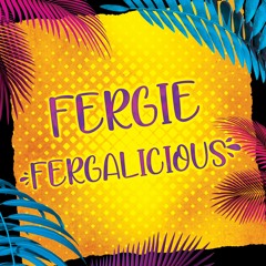 Fergie - Fergalicious (Tech House)