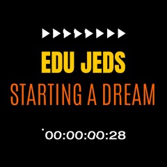 Edu Jeds - Starting A Dream (Extended Mix)