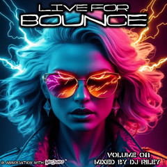 DJ Riley Live For Bounce Vol 8