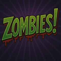 Zombies!