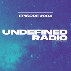 Undefined Radio #004 | Tinlicker, Franky Wah, Marsh | Melodic Techno & Progressive House