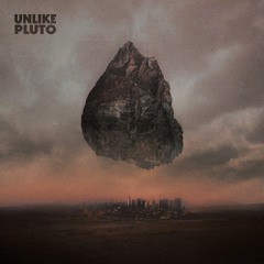 Unlike Pluto - Overwhelmed