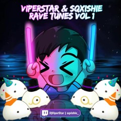 ViperStar & Sqxishie - Rave Tunes Vol 1