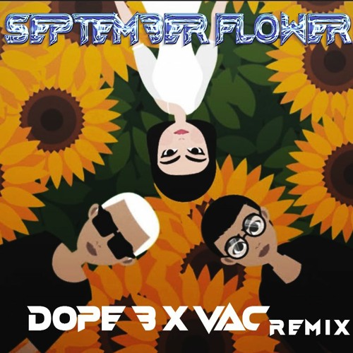 September Flower - Trà My Idol ( Dope B X Vac ) Remix