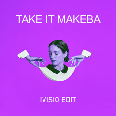 FISHER x AATIG ft. JAIN - Take It Makeba (IVISIO Edit) [BUY=FREE DOWNLOAD]