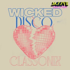 Classonix ~ Wicked Disco