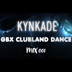 GBX CLUBLAND  DANCE ANTHEMS MIX 001